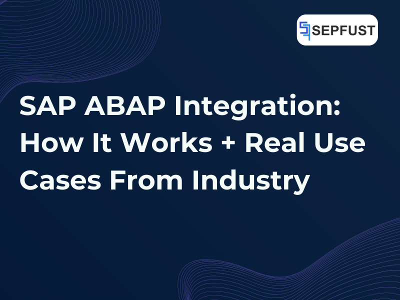 What is SAP ABAP Integration: Industry Use cases