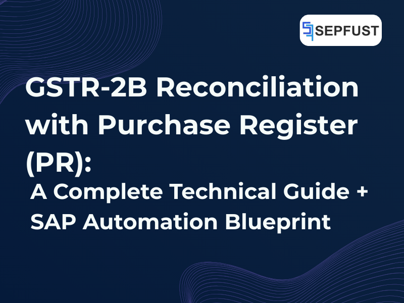 What is GSTR-2B : SAP Automation Guide