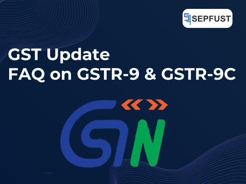 FAQ on GSTR9 and 9C for F.Y 2024-25
